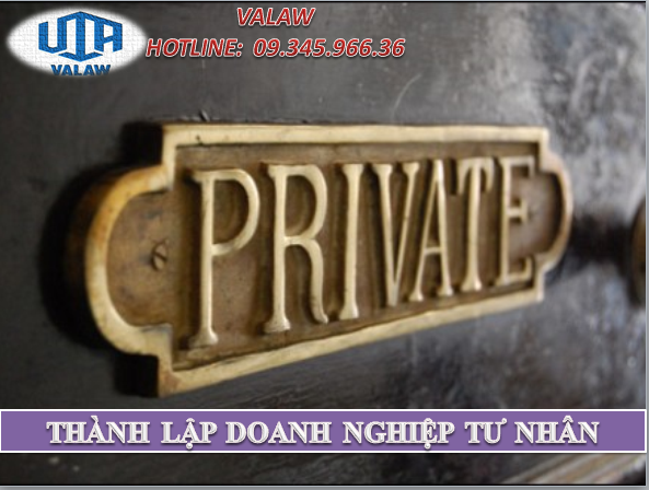 THÀNH LẬP DOANH NGHIỆP TƯ NHÂN