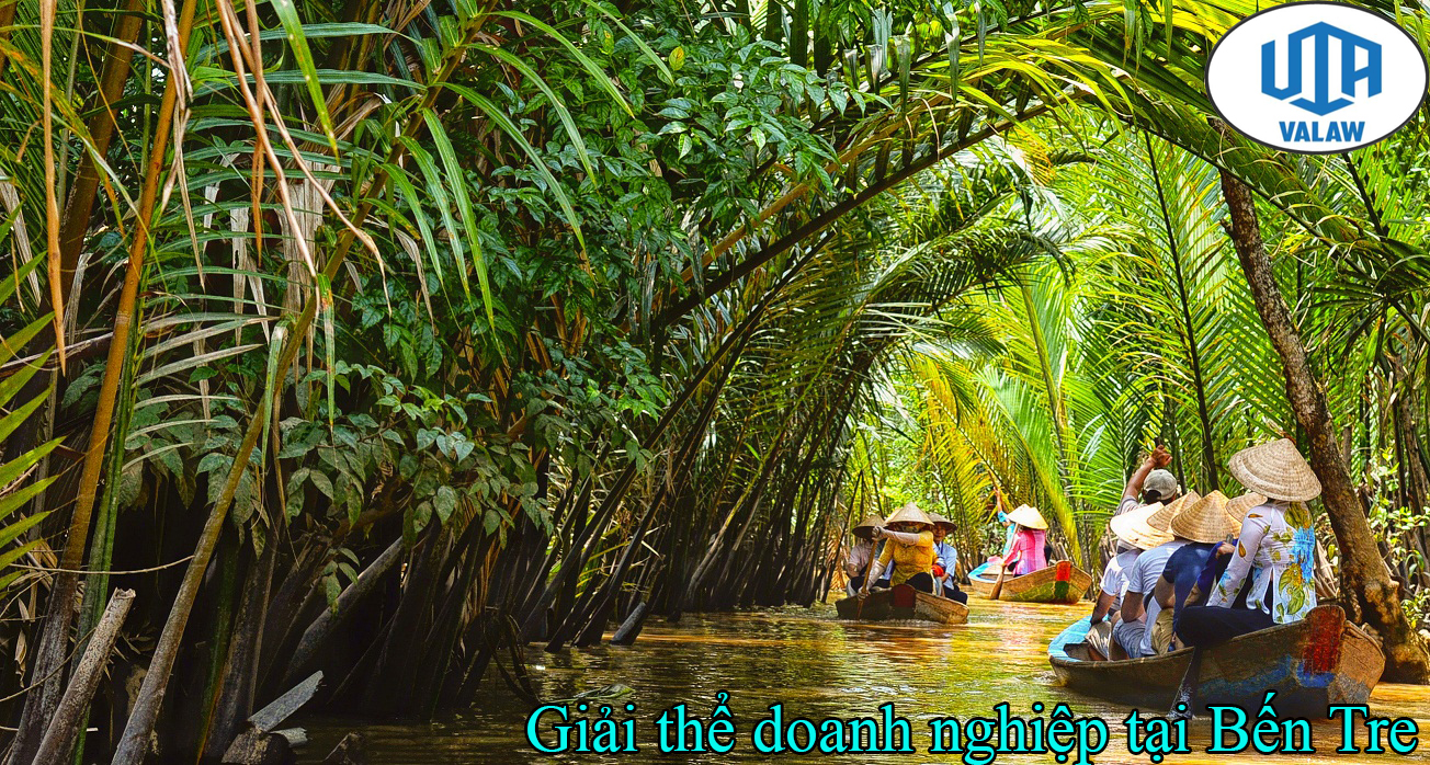 Thủ tục giải thể doanh nghiệp tại Bến Tre